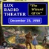 The Wizard of Oz -Lux Radio Theater 1950