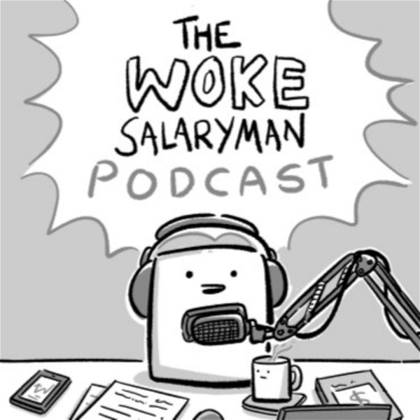 Artwork for The Woke Salaryman Podcast