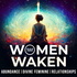 Women Waken: Spiritual Healing for Trauma in Relationships to Shift from Codependency to Divine Feminine