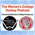 The Women's College Hockey Podcast
