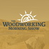 The Woodworking Morning Show (HD Video)