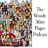 The Woody Allen Pages Podcast