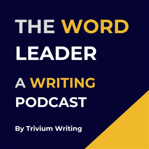 Artwork for The Word Leader Podcast: A Writing Podcast