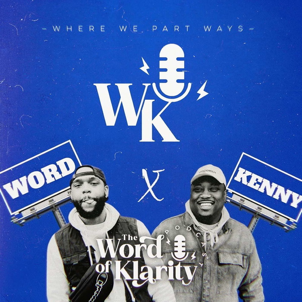 Artwork for The Word Of Klarity Podcast