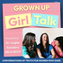 Grown Up Girl Talk