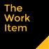 The Work Item - A Podcast About Unconventional Career Advice