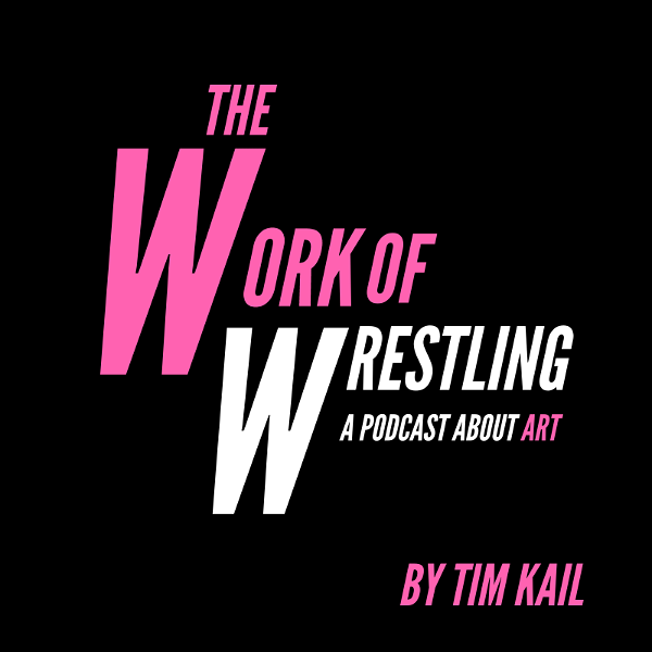 Artwork for The Work Of Wrestling