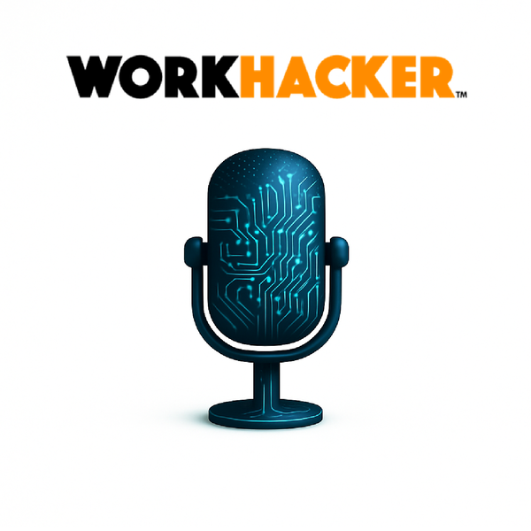 Artwork for The WorkHacker Podcast