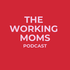 The Working Moms