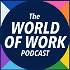 The World of Work Podcast
