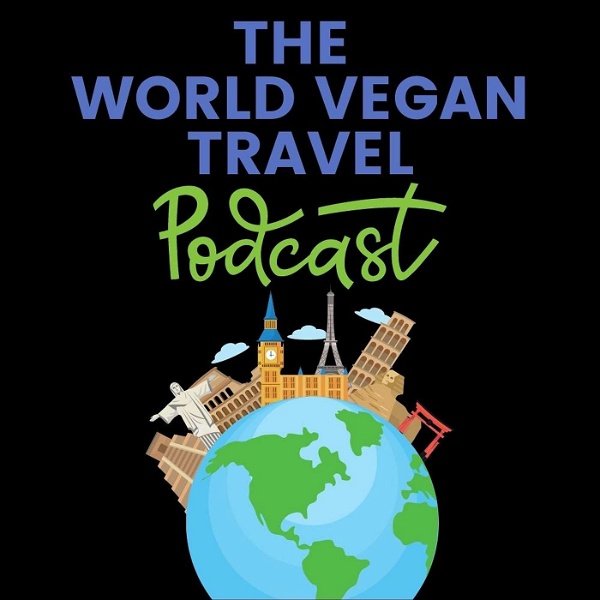 Artwork for The World Vegan Travel Podcast