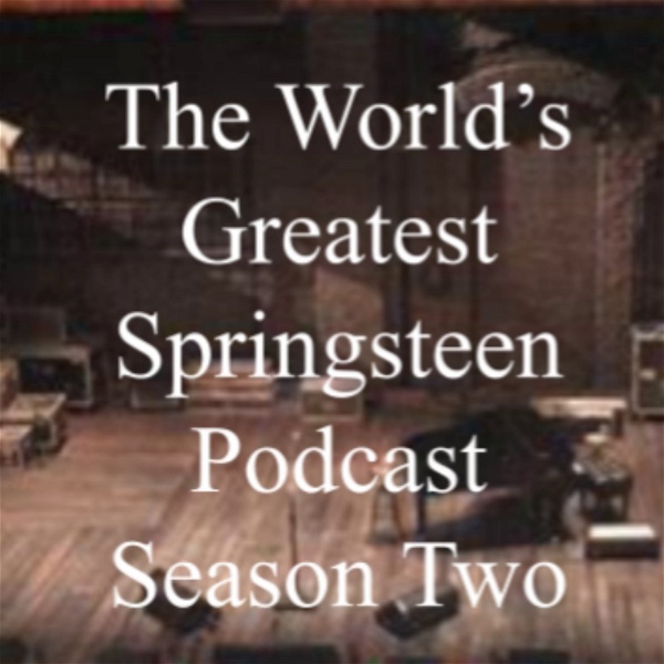 Artwork for The World's Greatest Springsteen Podcast