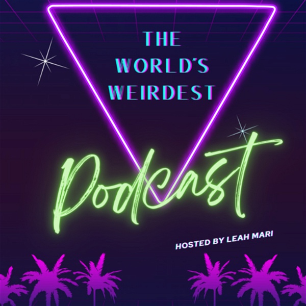 Artwork for The World’s Weirdest Podcast
