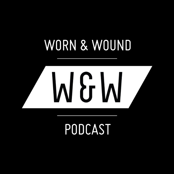 Artwork for The Worn & Wound Podcast