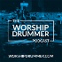 The Worship Drummer Podcast - Putting The #HeartBeforeBeat