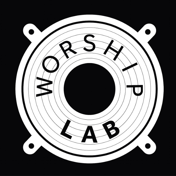 Artwork for The Worship Lab Podcast