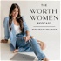 The Worth. Women Podcast