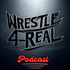 The Wrestle 4 Real Podcast