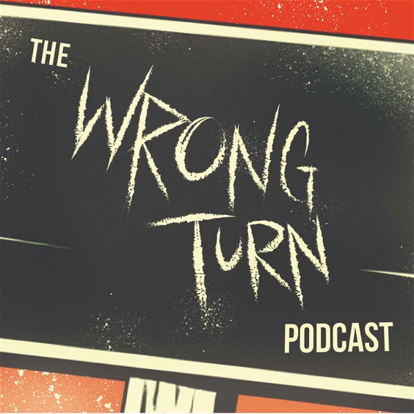 Artwork for The Wrong Turn Podcast
