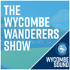 The Wycombe Wanderers Show
