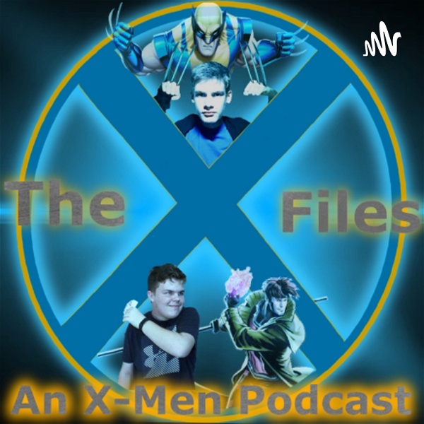 Artwork for The X-Files: An X-Men Podcast