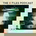 The X-Files Podcast