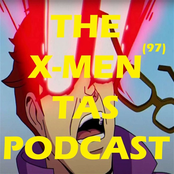 Artwork for The X-Men TAS Podcast