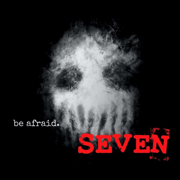 Artwork for Seven: Disturbing Chronicle Stories of Scary, Paranormal & Horror Tales