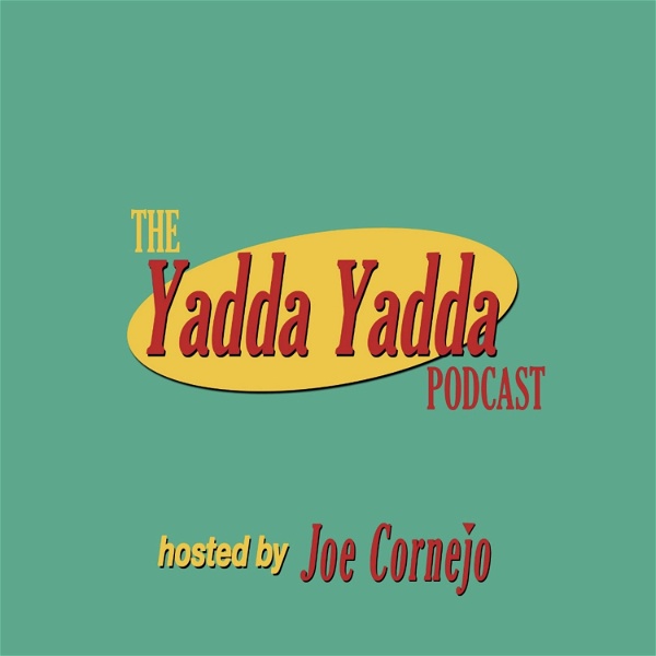 Artwork for The Yadda Yadda Podcast