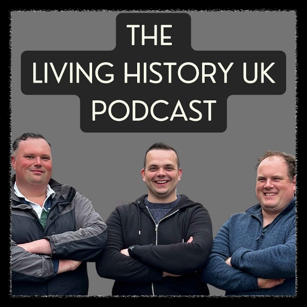 Artwork for The Living History UK Podcast