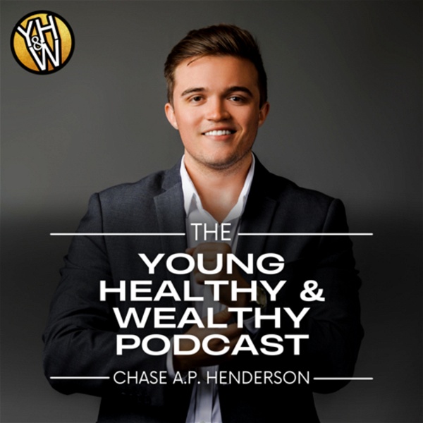 Artwork for The Young Healthy and Wealthy Podcast