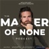 The Master of None