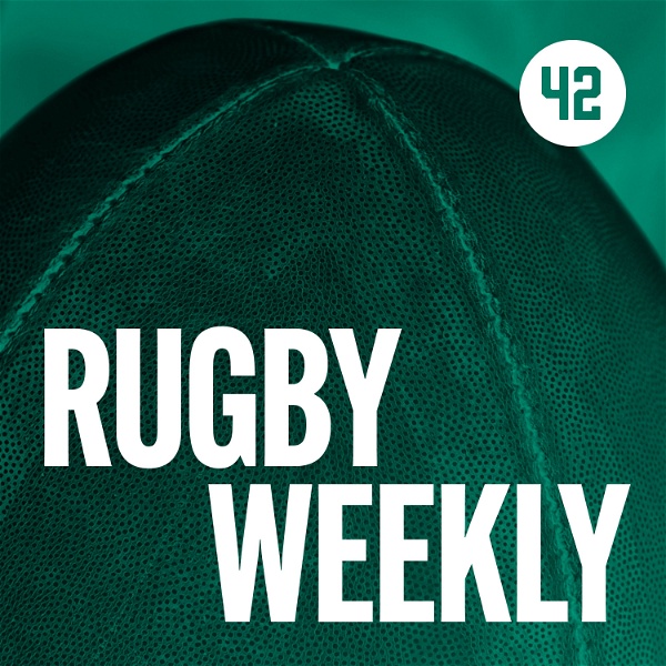 Artwork for The 42 Rugby Weekly