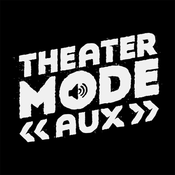 Artwork for Theater Mode AUX