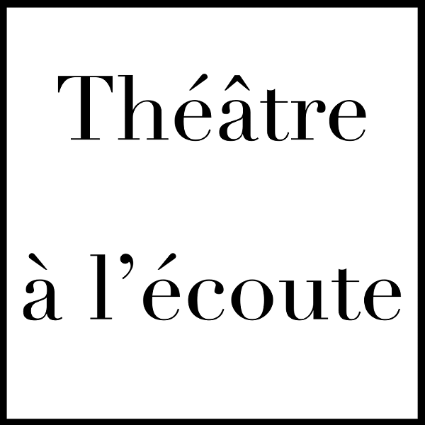Artwork for Théâtre à l'écoute