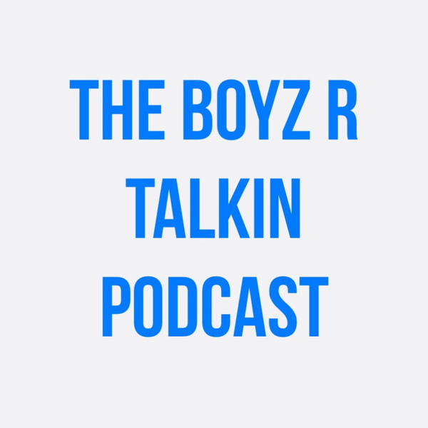 Artwork for TheBoyzRTalkin