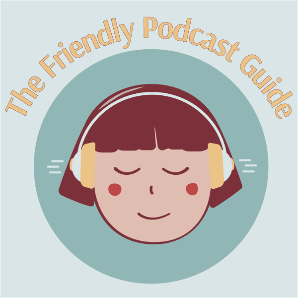 Artwork for The Friendly Podcast Guide