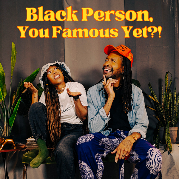 Artwork for Black Person, You Famous Yet?!?