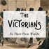 The Victorians: In Their Own Words