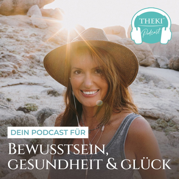 Artwork for THEKI® – Dein Podcast für Bewusstsein, Gesundheit und Glück by Sandra Weber