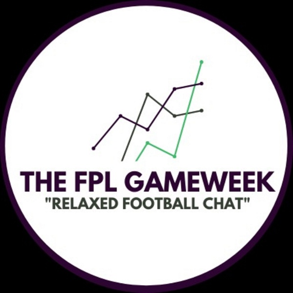 Artwork for The FPL Gameweek "Relaxed Football Chat"