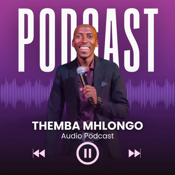 Artwork for Themba Mhlongo's Podcast