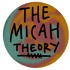 themicahtheory