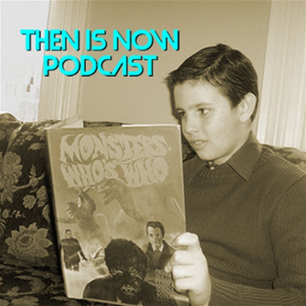 Artwork for Then Is Now Podcast