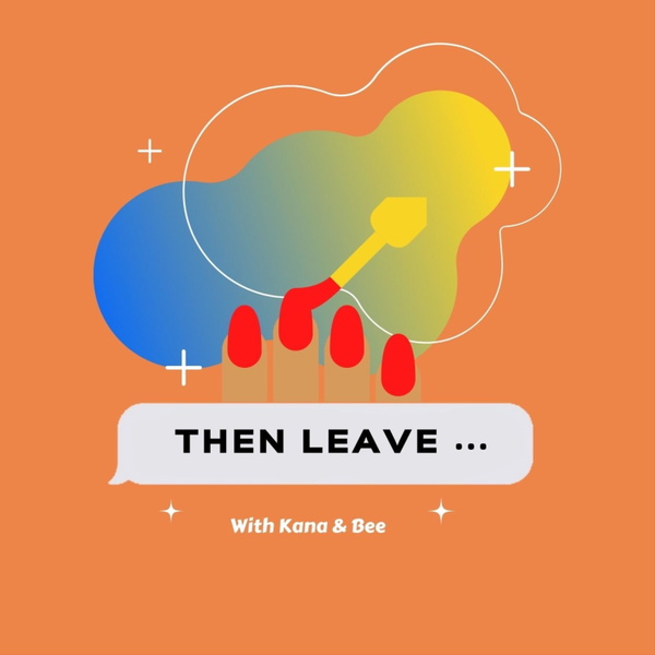 Artwork for Then Leave