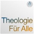 Theologie für Alle