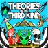 Theories of the Third Kind