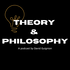 Theory & Philosophy