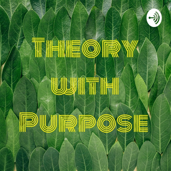 Artwork for Theory with Purpose