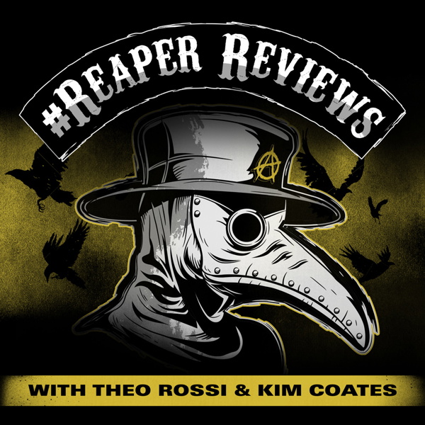 Artwork for #ReaperReviews w/Theo Rossi & Kim Coates